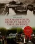 Rickmansworth etc through time